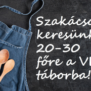 Szakácsot keresünka VK-táborba